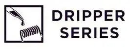 Dripper Series